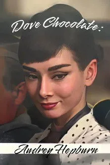 Póster de la película Dove Chocolate: Audrey Hepburn
