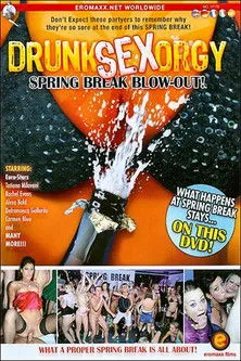 Póster de Drunk Sex Orgy: Spring Break Blow-Out