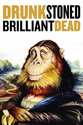 Póster de Drunk Stoned Brilliant Dead: The Story of the National Lampoon