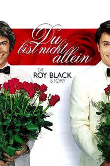 Póster de Du bist nicht allein - Die Roy Black Story