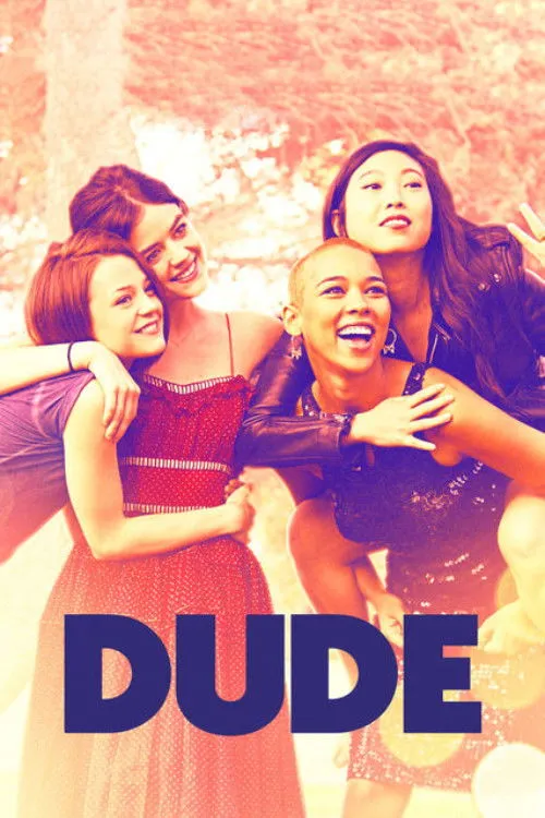 Póster de la película Dude: así es la vida