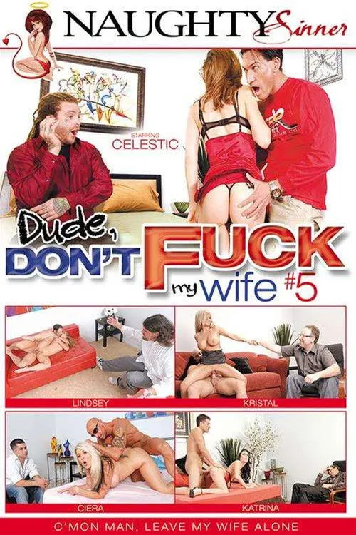 Póster de la película Dude, Don't Fuck My Wife 5