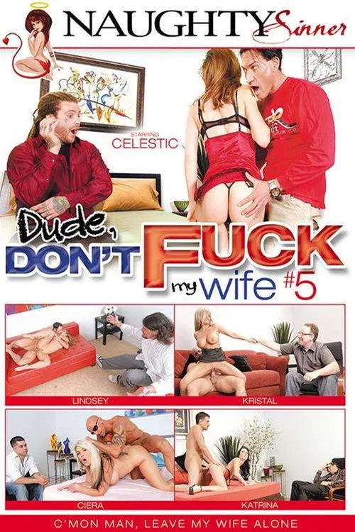 Póster de Dude, Don't Fuck My Wife 5