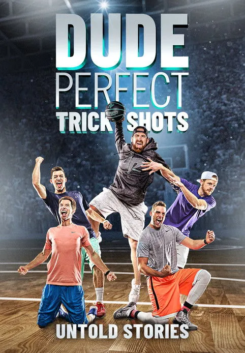Póster de Dude Perfect Trick Shots: Untold Stories