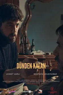 Ahmet Varli interpreta a  en Dünden Kalan