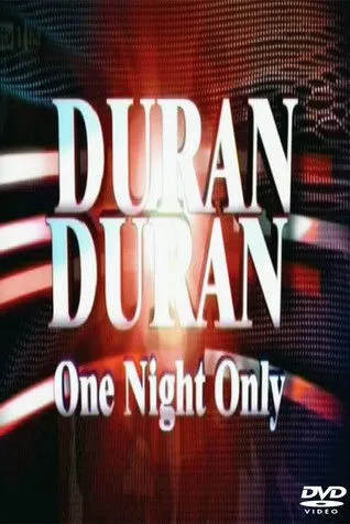 Póster de la película Duran Duran - One Night Only, ITV