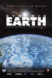 Póster de la película Dynamic Earth: Exploring Earth's Climate Engine