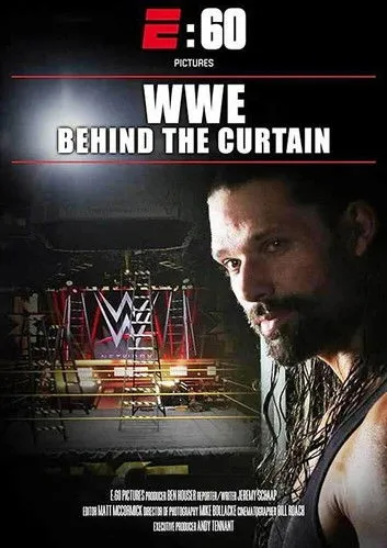 Póster de E:60 Pictures Presents – WWE: Behind The Curtain