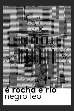 Póster de É Rocha e Rio, Negro Leo