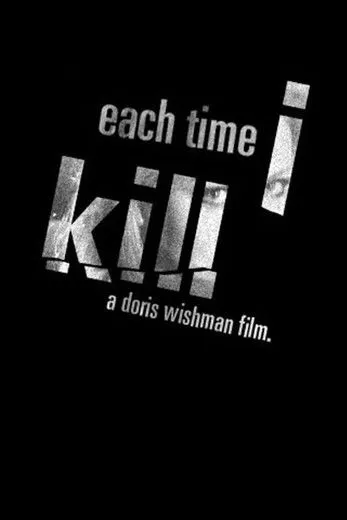 Póster de Each Time I Kill