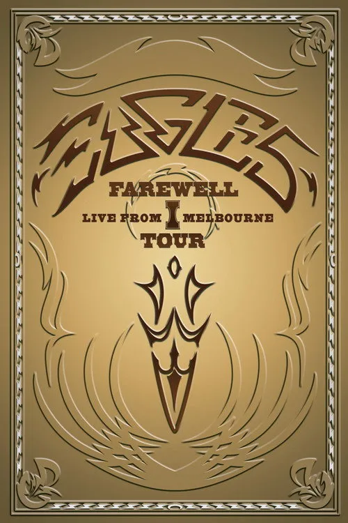Póster de Eagles: Farewell I Tour - Live from Melbourne