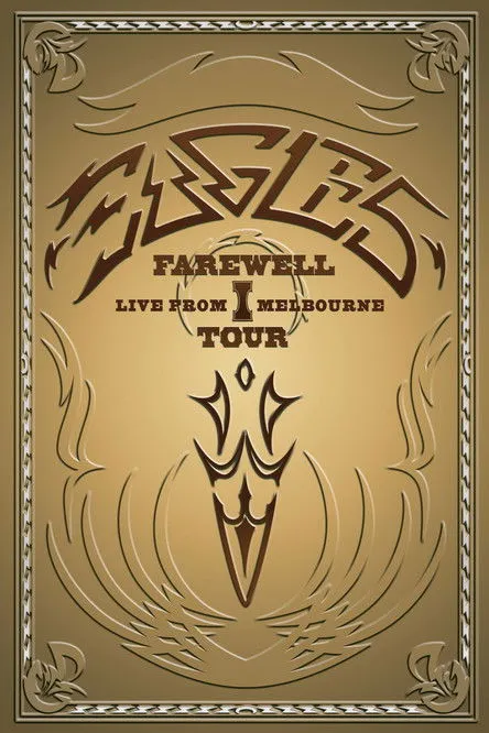 Póster de Eagles: Farewell I Tour - Live from Melbourne