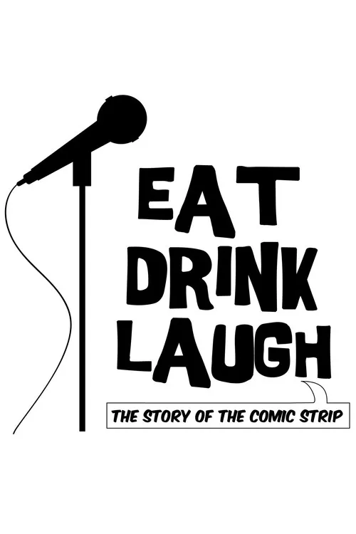 Póster de Eat Drink Laugh: The Story of The Comic Strip
