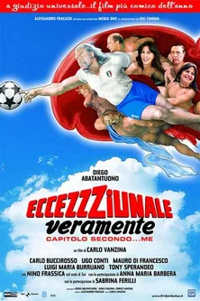 Póster de Eccezzziunale... veramente - Capitolo secondo... me
