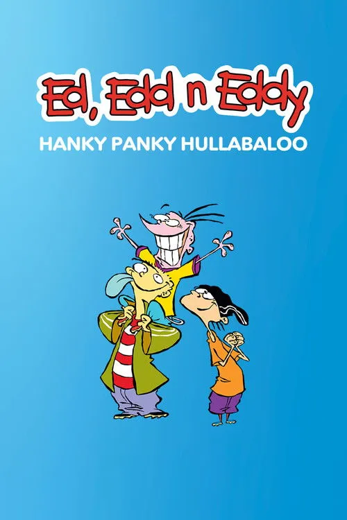 Portada de Ed, Edd n Eddy's Hanky Panky Hullabaloo