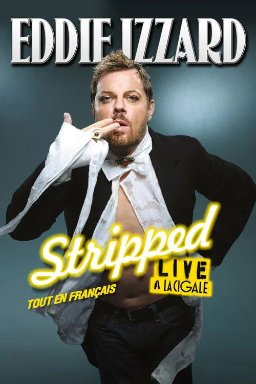 Póster de la película Eddie Izzard - Stripped : Tout en français