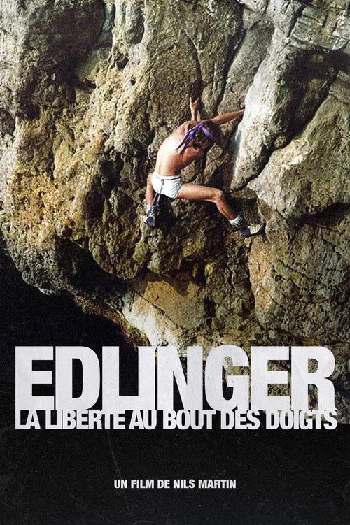 Póster de la película Edlinger, la liberté au bout des doigts