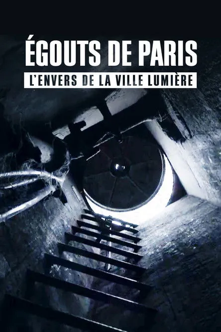 Portada de Égouts de Paris : L'Envers de la Ville Lumière