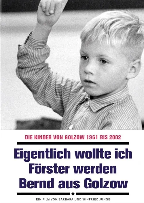 Portada de Eigentlich wollte ich Förster werden - Bernd aus Golzow