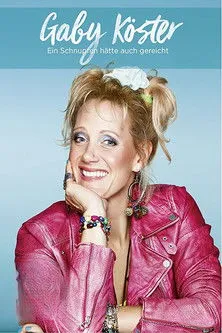 Anna Schudt interpreta a Gaby Köster en Ein Schnupfen hätte auch gereicht