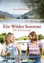 Póster de Ein wilder Sommer – Die Wachausaga