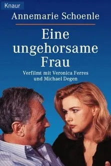 Póster de Eine ungehorsame Frau