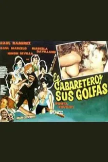 Póster de la película El cabaretero y sus golfas