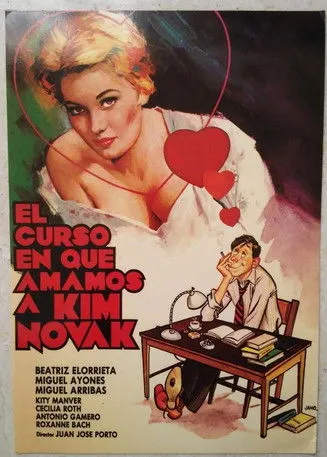 Miguel Arribas interpreta a  en El curso en que amamos a Kim Novak