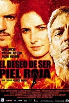 Póster de El deseo de ser piel roja