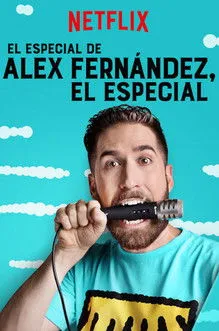 Alex Fernández interpreta a Himself en El Especial de Alex Fernández, el Especial
