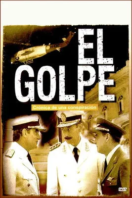 Póster de El golpe: crónica de una conspiración
