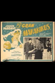 Joaquín Pardavé interpreta a  en El Gran Makakikus