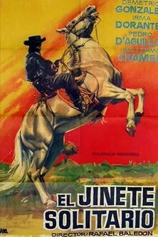 Pedro de Aguillón García interpreta a en El jinete solitario