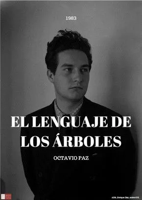 Octavio Paz interpreta a Narrator en El Lenguaje de los Árboles