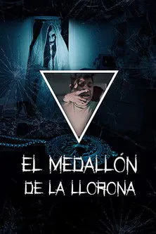 Póster de El medallón de La Llorona