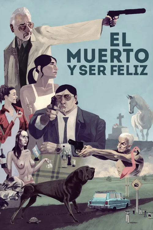 Póster de El muerto y ser feliz