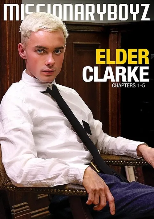 Jacob Maxwell interpreta a  en Elder Clarke: Chapters 1-4