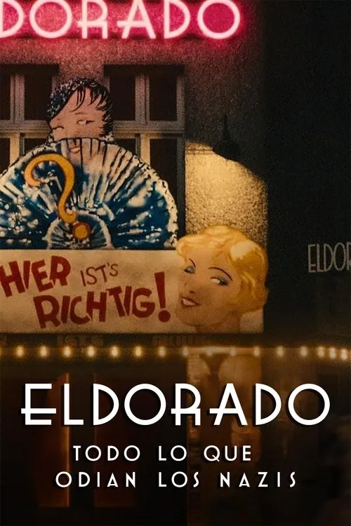 Póster de Eldorado: Todo lo que odian los nazis