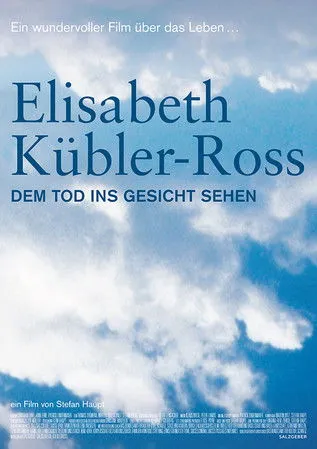 Póster de Elisabeth Kübler-Ross - Dem Tod ins Gesicht sehen