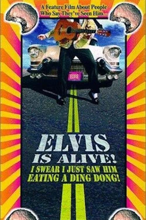 Póster de Elvis Is Alive! I Swear I Saw Him Eating Ding Dongs Outside the Piggly Wiggly's