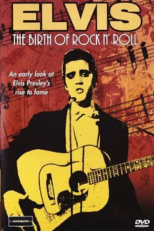 Póster de Elvis: The Birth of Rock N' Roll