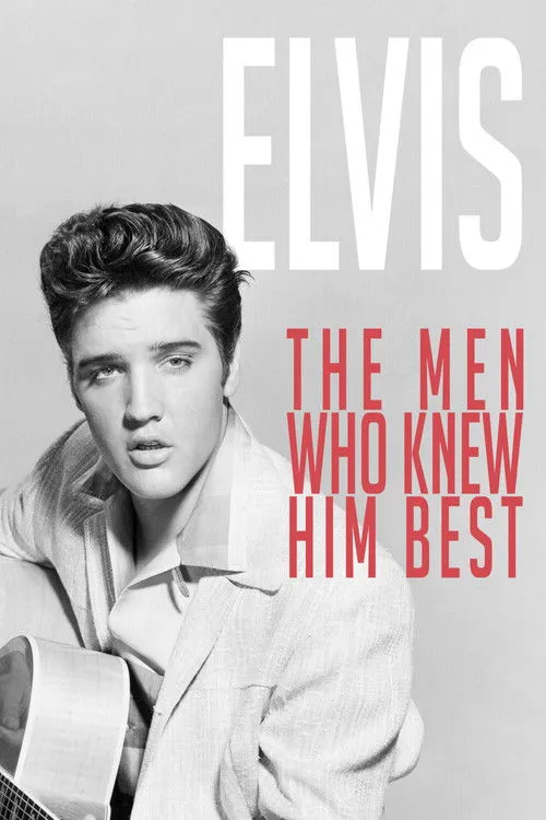 Póster de Elvis: The Men Who Knew Him Best