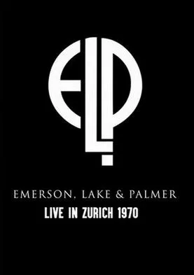 Póster de la película Emerson, Lake & Palmer: Live In Zurich 1970