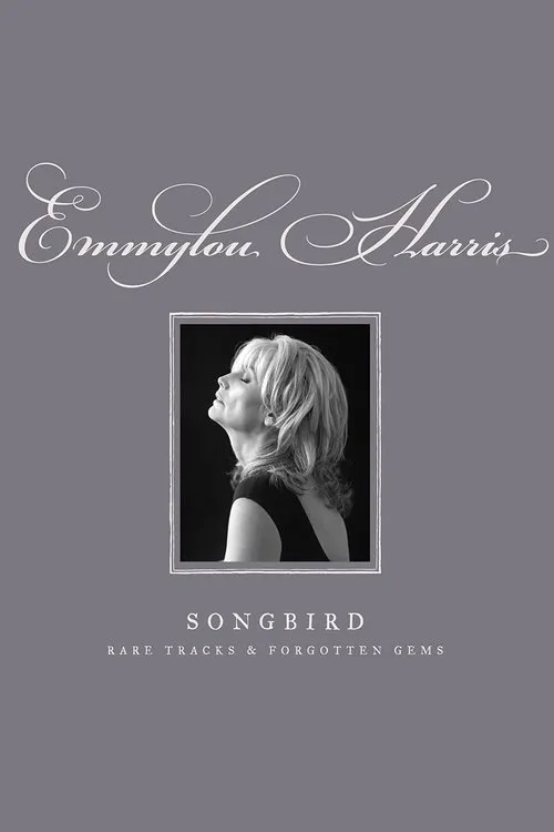 Póster de Emmylou Harris - Songbird: Rare Tracks and Forgotten Gems