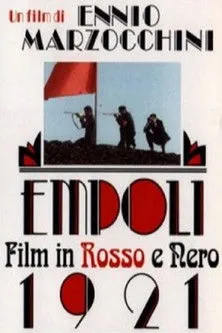 Póster de Empoli 1921 - Film in rosso e nero