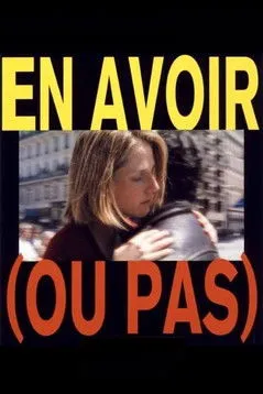 Póster de En avoir (ou pas)