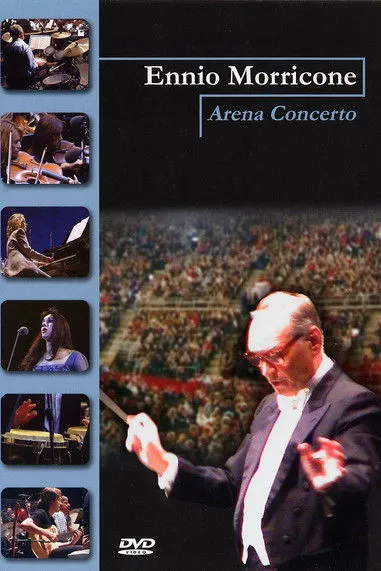 Póster de Ennio Morricone: Arena concerto - la musica per il cinema