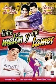 Póster de Entre melón y me lames