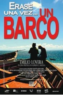 Emilio Lovera interpreta a  en Erase una vez un barco