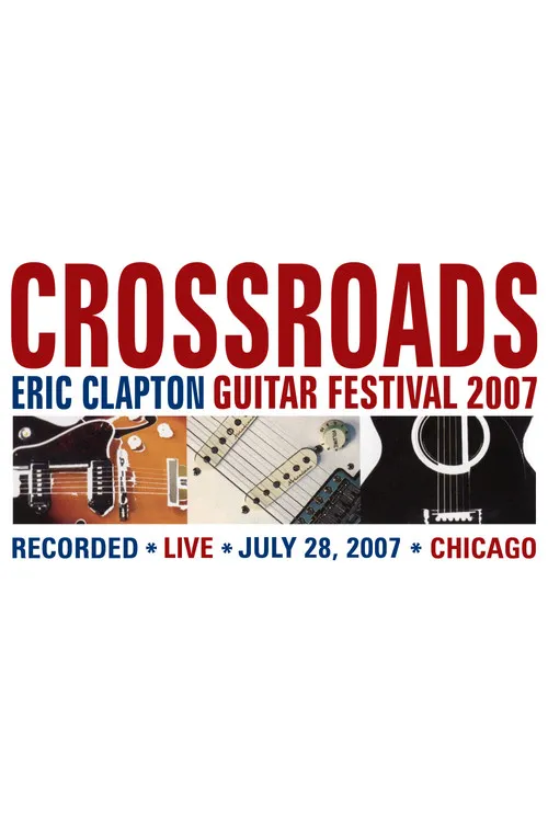 Póster de Eric Clapton's Crossroads Guitar Festival 2007
